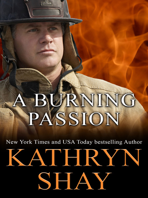 Title details for A Burning Passion by Kathryn Shay - Available